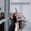 VASIM SAVAN - Прочь - Single